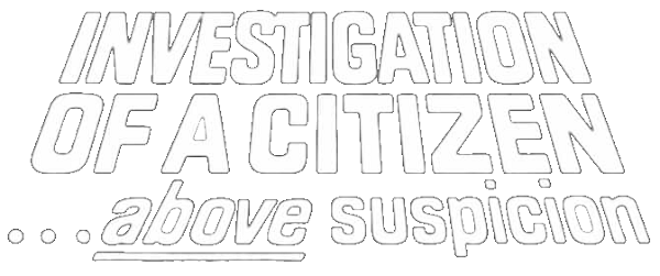Investigation of a Citizen Above Suspicion logo