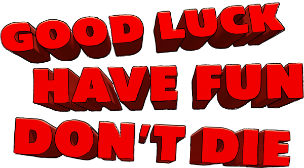 Good Luck, Have Fun, Don't Die logo