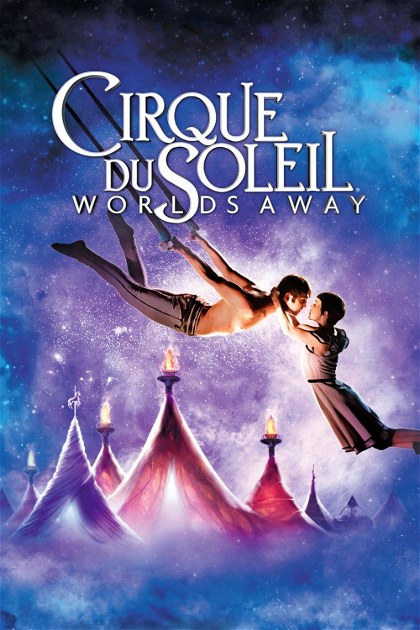 Poster for Cirque du Soleil: Worlds Away