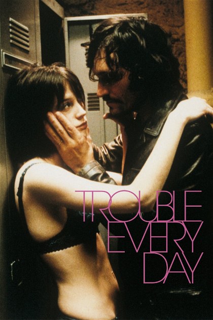 Poster for Trouble Every Day
