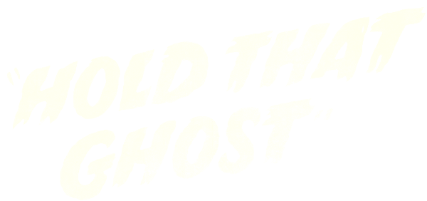 Hold That Ghost logo