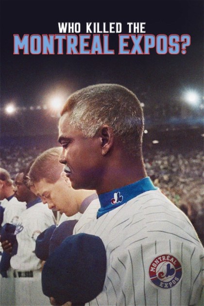 Poster for Who Killed the Montreal Expos?