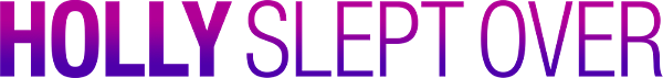 Holly Slept Over logo