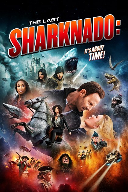 Poster for The Last Sharknado: It's About Time