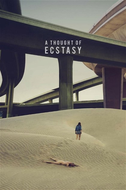 Poster for A Thought of Ecstasy