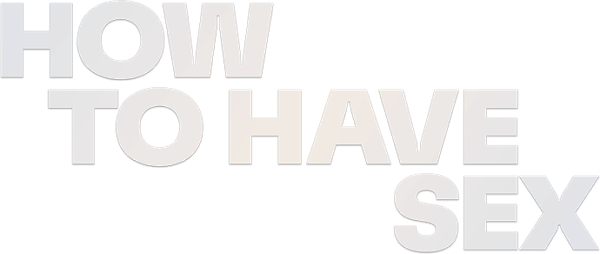 How to Have Sex logo