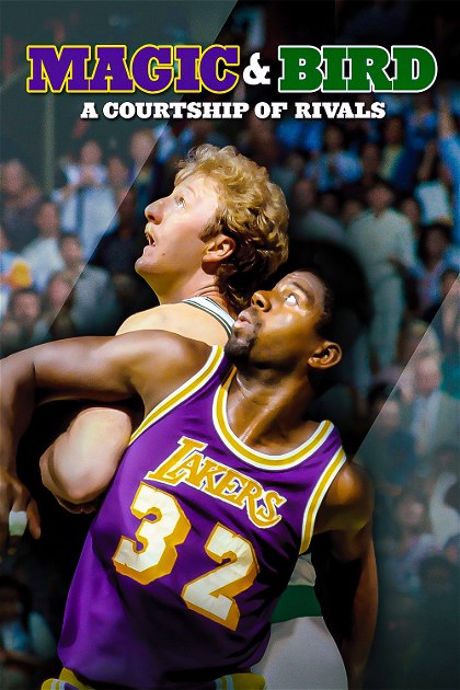 Poster for Magic & Bird: A Courtship of Rivals