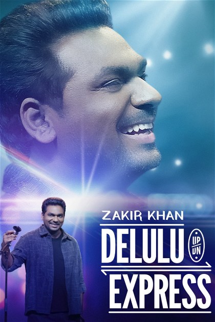 Poster for Zakir Khan: Delulu Express