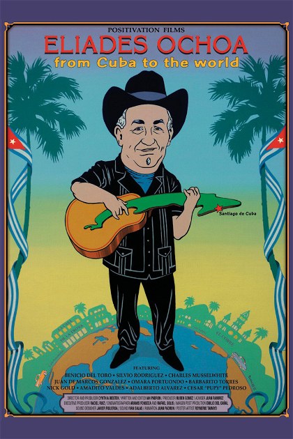 Poster for Eliades Ochoa: from Cuba to the World