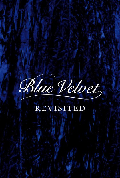 Poster for Blue Velvet Revisited