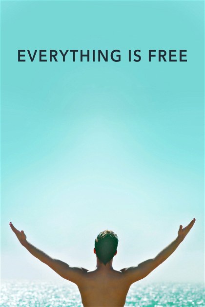 Poster for Everything Is Free