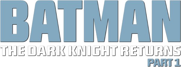 Batman: The Dark Knight Returns, Part 1 logo