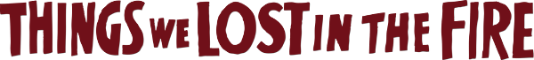 Things We Lost in the Fire logo
