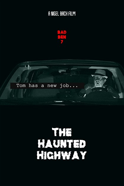 Poster for Bad Ben 7: The Haunted Highway